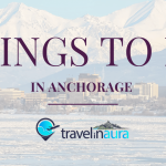 Things to do in Anchorage